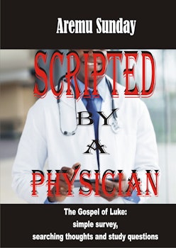 Scripted by a Physician